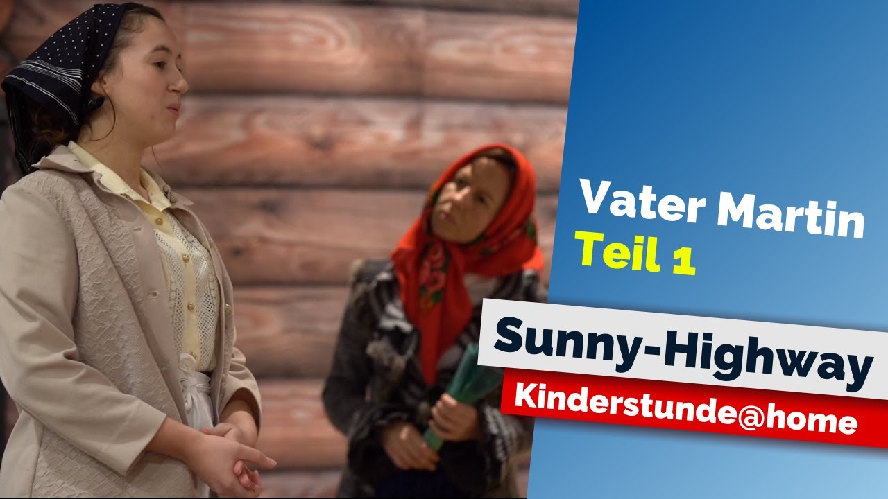 Vater Martin - Teil 1 - Kinderstunde Sonntagsschule Kindergottesdienst Kigo