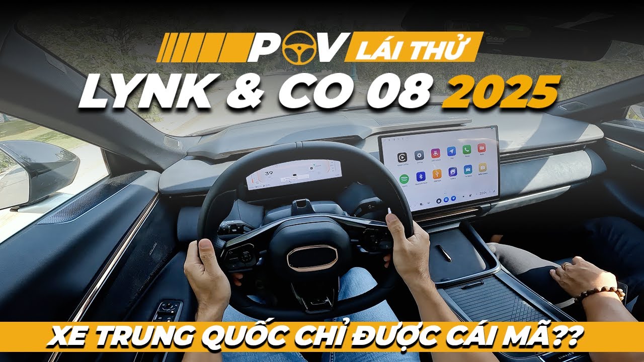 POV Lái thử Lynk & Co 08 2025: Mạnh, mượt hay chỉ được cái mã?