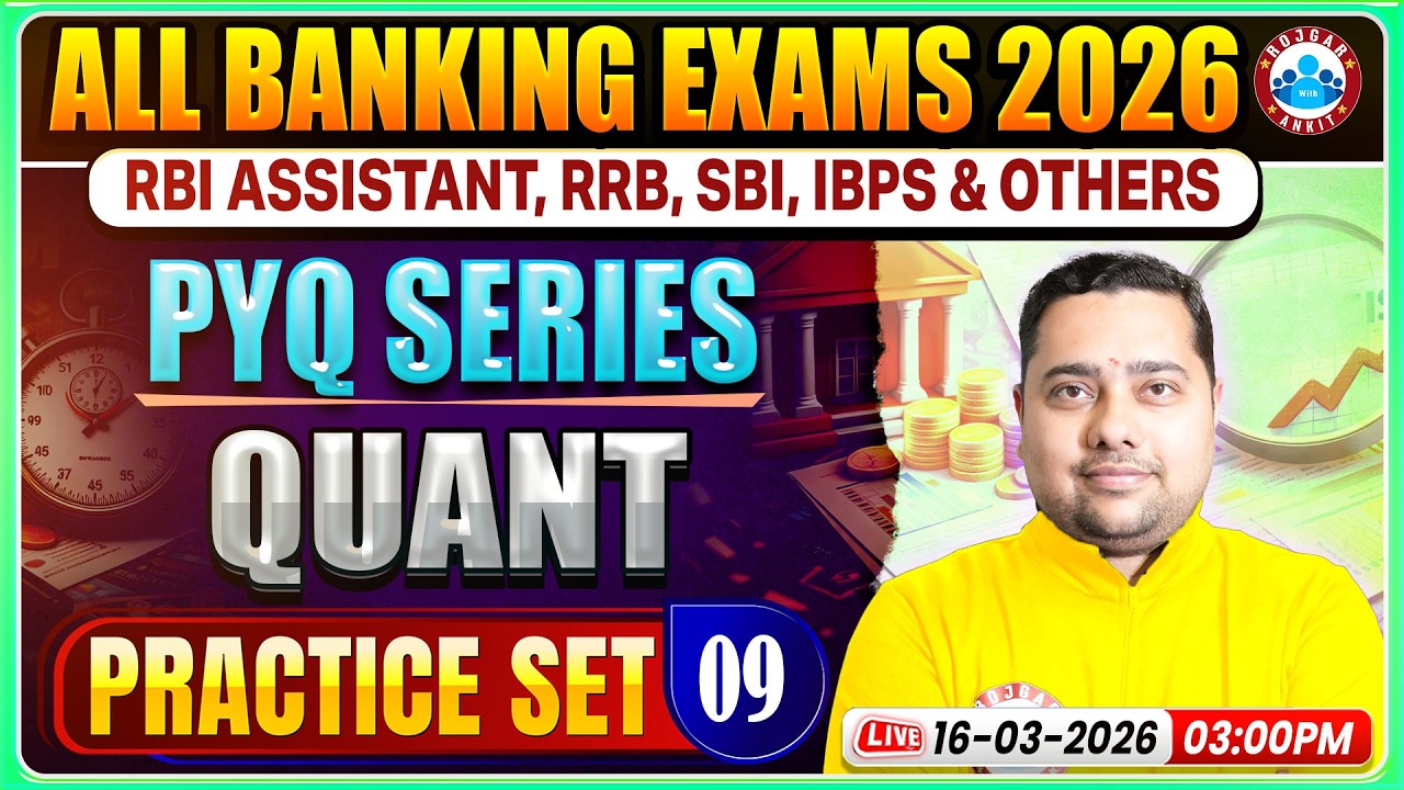 All Banking Exams 2026 l RBI Assistant Quant PYQ l RRB, SBI, IBPS Quant Practice Set 09