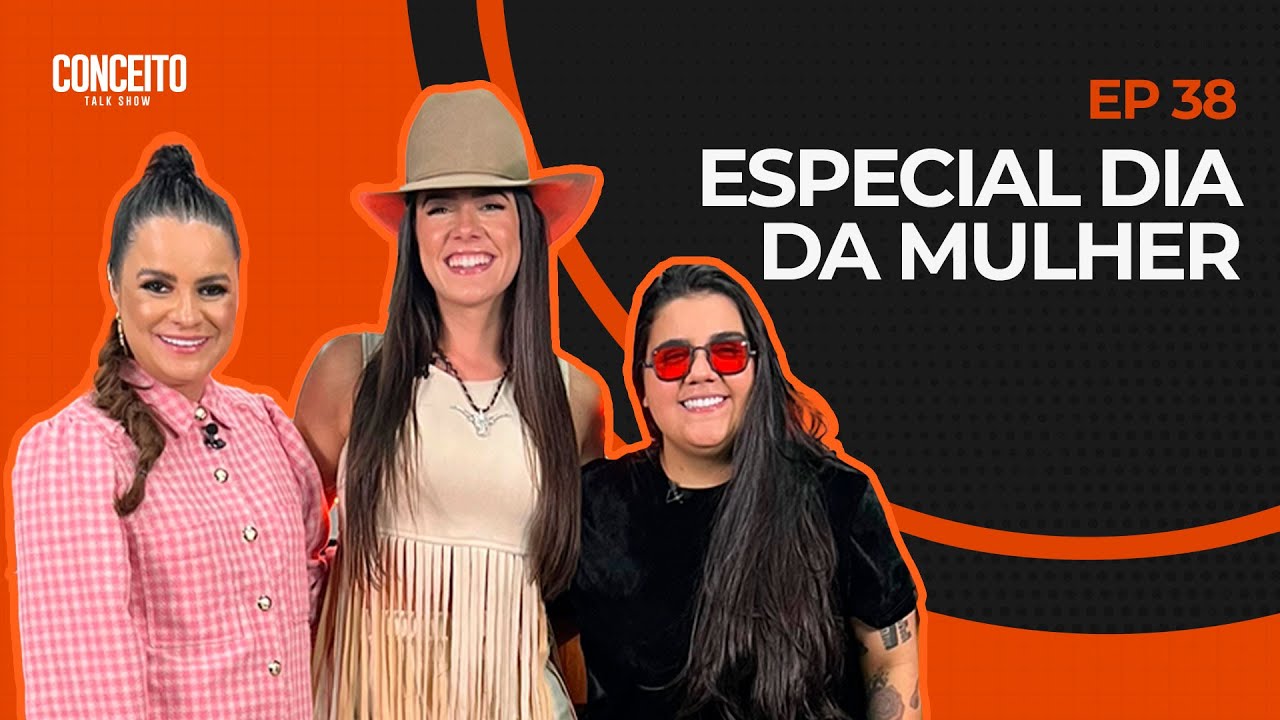 YASMIN SANTOS, MARINA FABRIS e HEL&Ocirc; PAL&Aacute;CIO no Conceito Talk Show #038 | ESPECIAL DIA DA MULHER