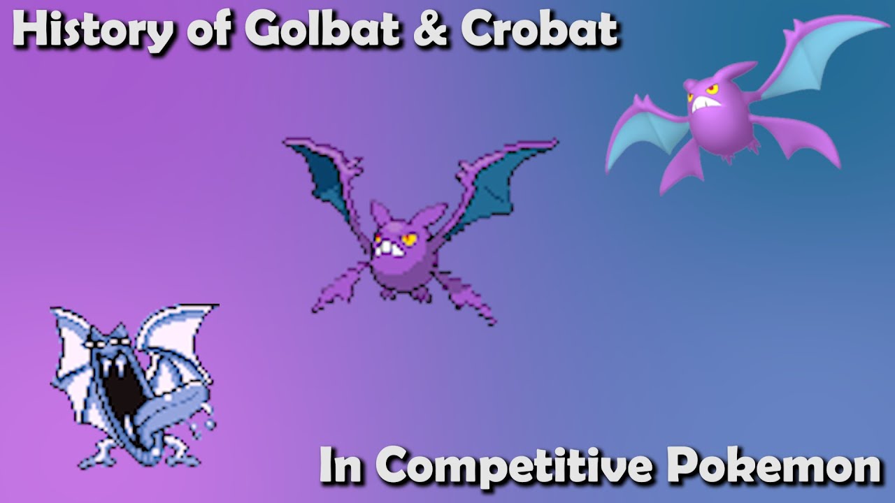 How Great Were Golbat & Crobat ACTUALLY? - History of Golbat & Crobat in Competitive Pokemon
