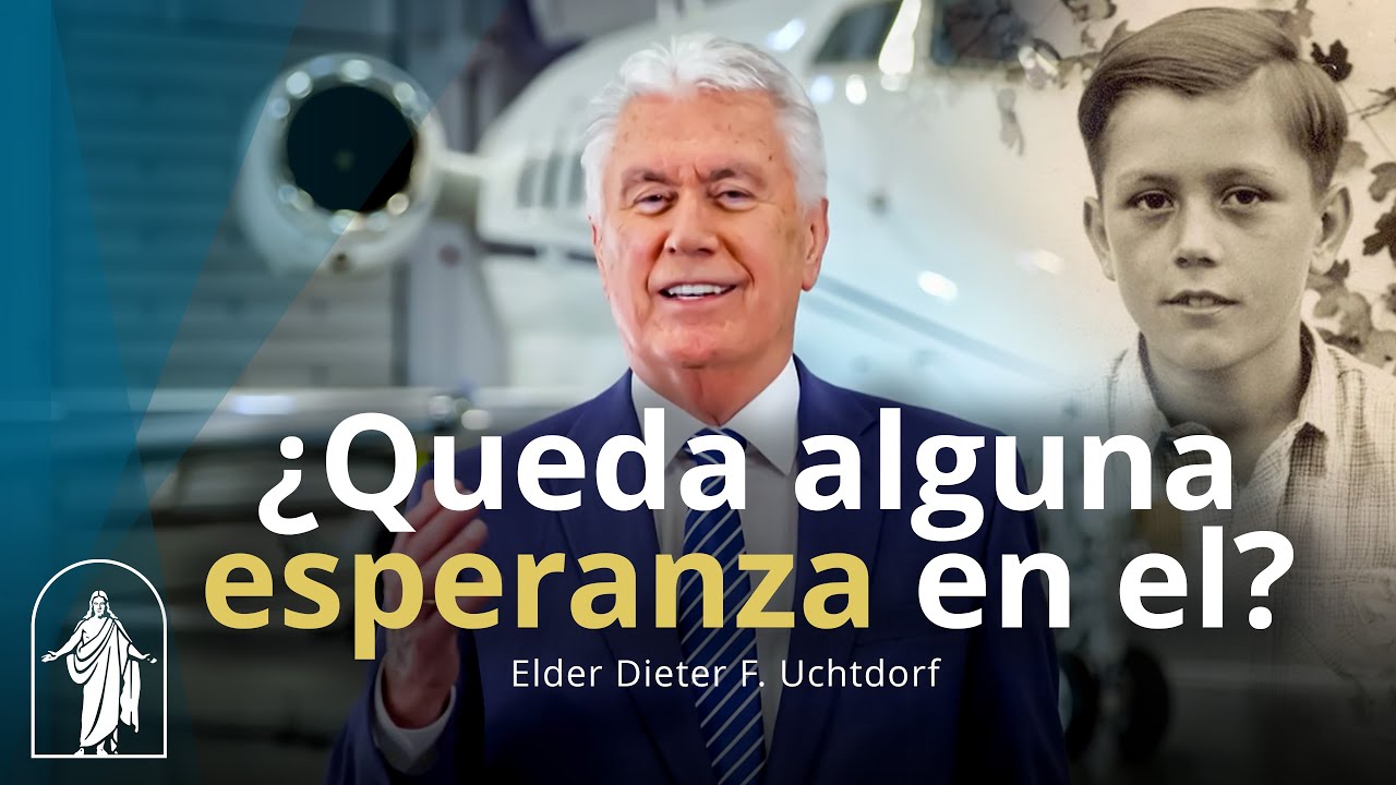 ¿Queda alguna esperanza en el mundo? | Dieter F. Uchtdorf