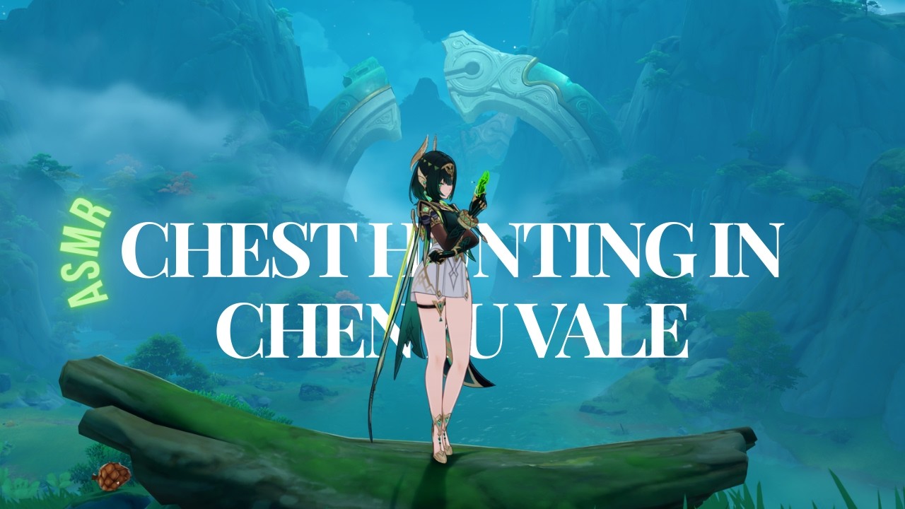 ASMR | Genshin Impact ✧ Chest Hunting in Chenyu Vale ✨🍃 + Anime Rambles Until You Fall Asleep 😴