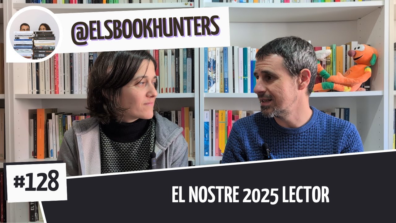 Els Bookhunters #128: El nostre 2025 lector