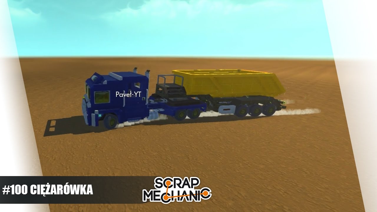 Scrap Mechanic Po Polsku #100 - Ciężarówka /Paveł || Plaga