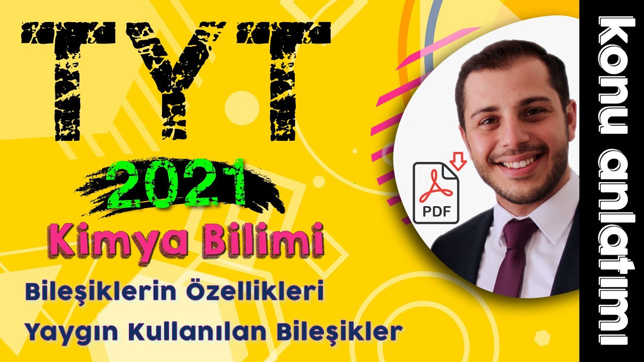 7) Kimya Bilimi – Bileşiklerin Özellikleri - Ünite 1 (9.Sınıf -TYT Kimya) 2022