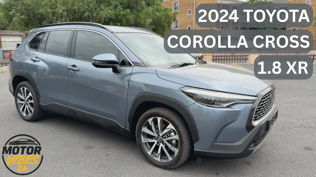 The 2024 Toyota Corolla Cross 1.8 XR | A South African Family Favourite