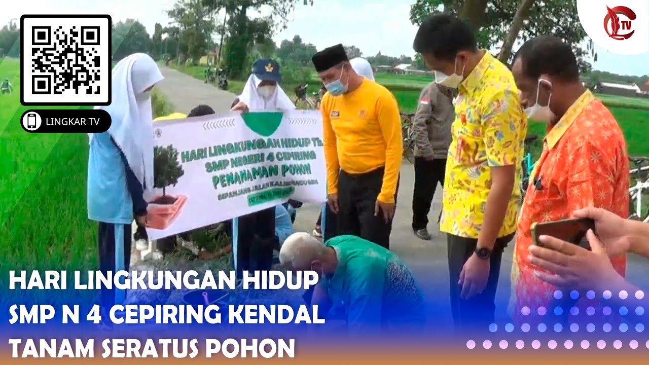 HARI LINGKUNGAN HIDUP, SMP N 4 CEPIRING KENDAL TANAM SERATUS POHON