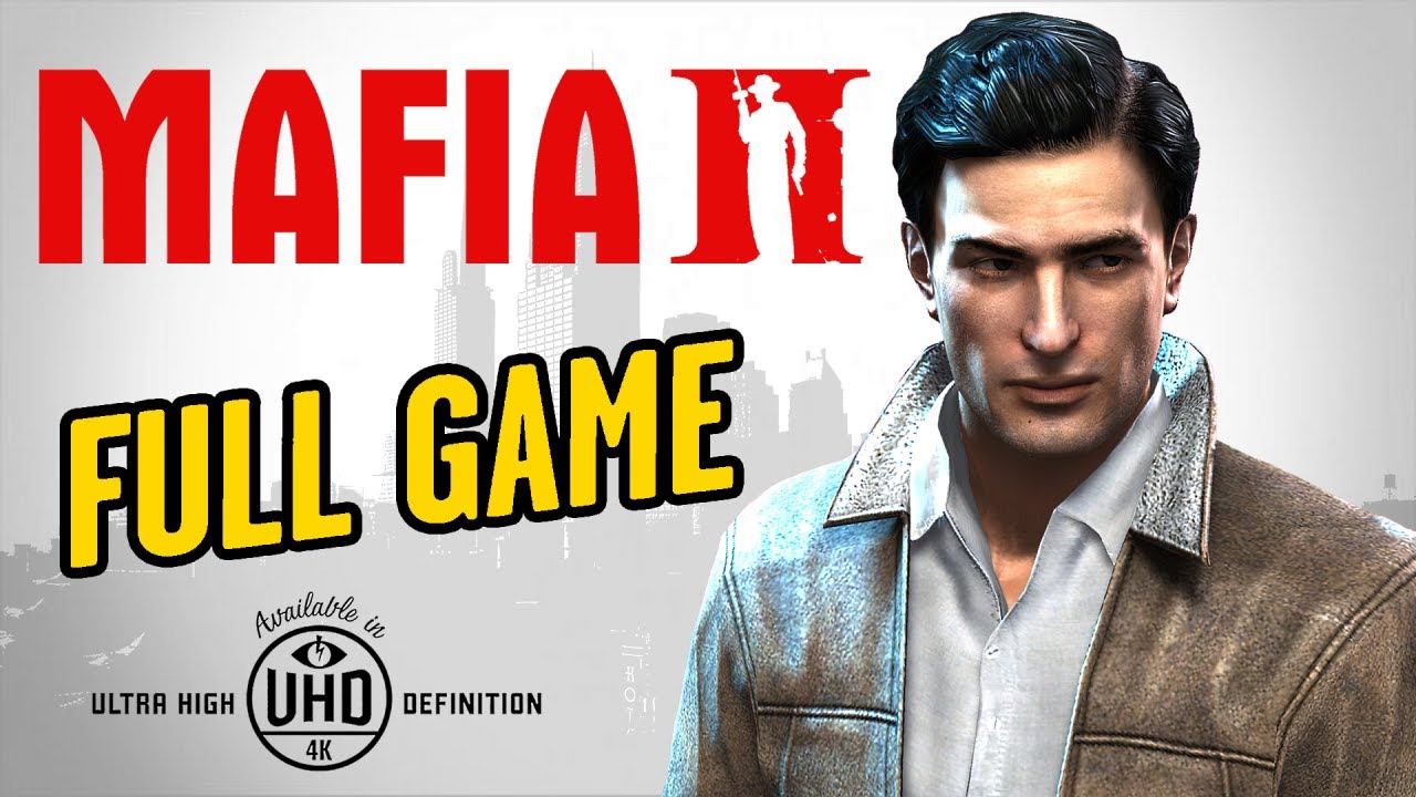 Mafia 2 - Full Game Walkthrough in 4K
