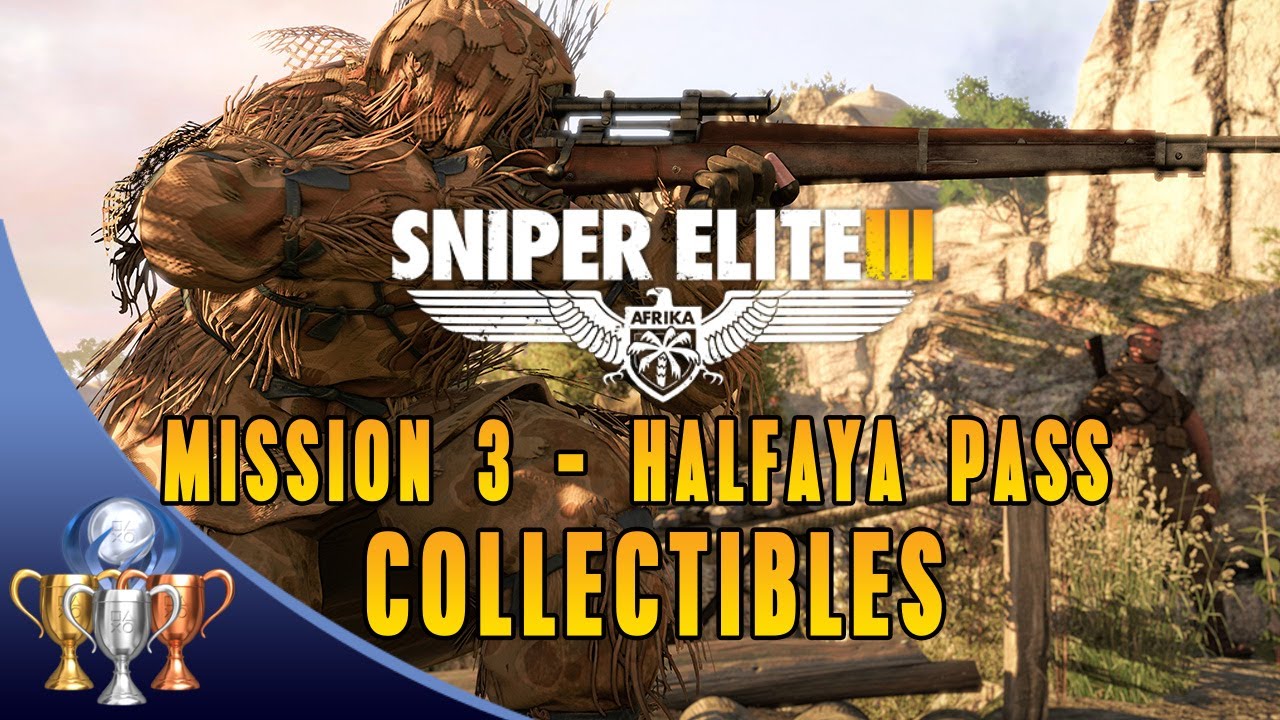 Sniper Elite 3 Collectibles [Mission 3] Cards, Sniper Nests, War Diaries, Long Shots, Objectives