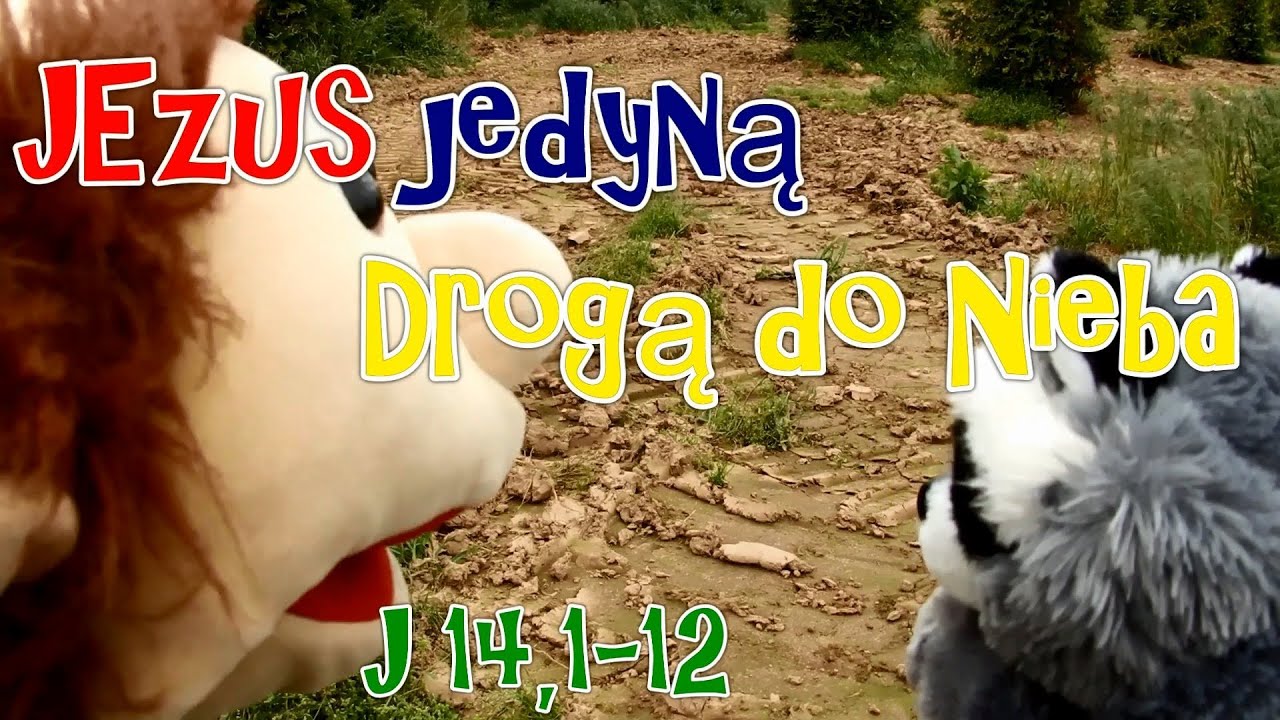 Jezus jedyną Drogą do Nieba