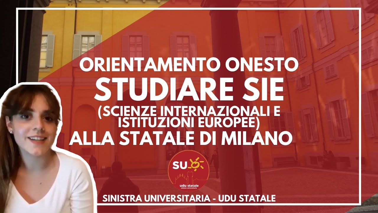 Studiare Scienze Internazionali e Istituzioni Europee alla Statale di Milano - Orientamento Onesto