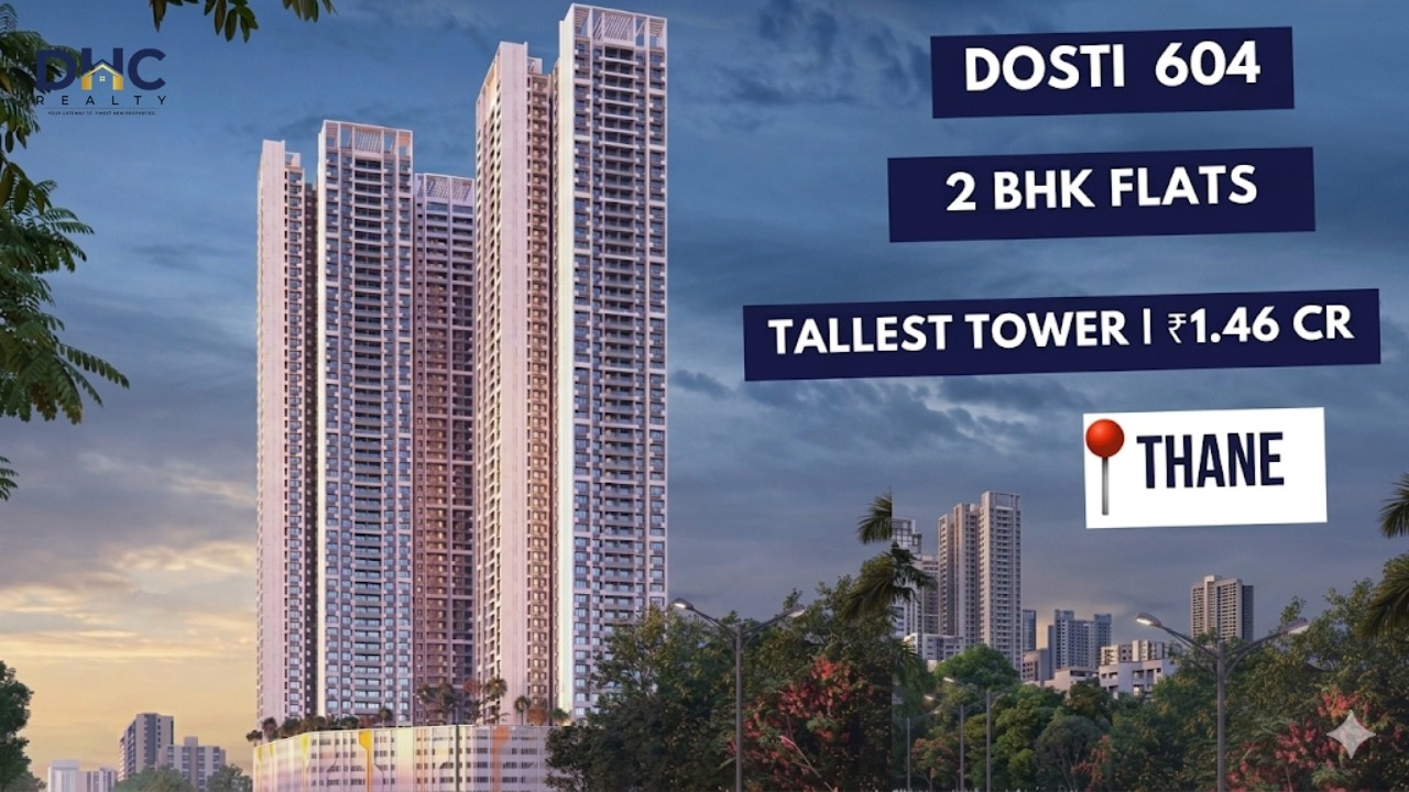 Dosti 604 Wagle 2 BHK ₹1.46 Cr | 56 Storey Tallest Tower in Thane | Full Walkthrough