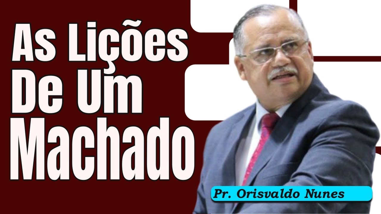 #66 - Pr. Orisvaldo Nunes - Um Machado, Varias Lições