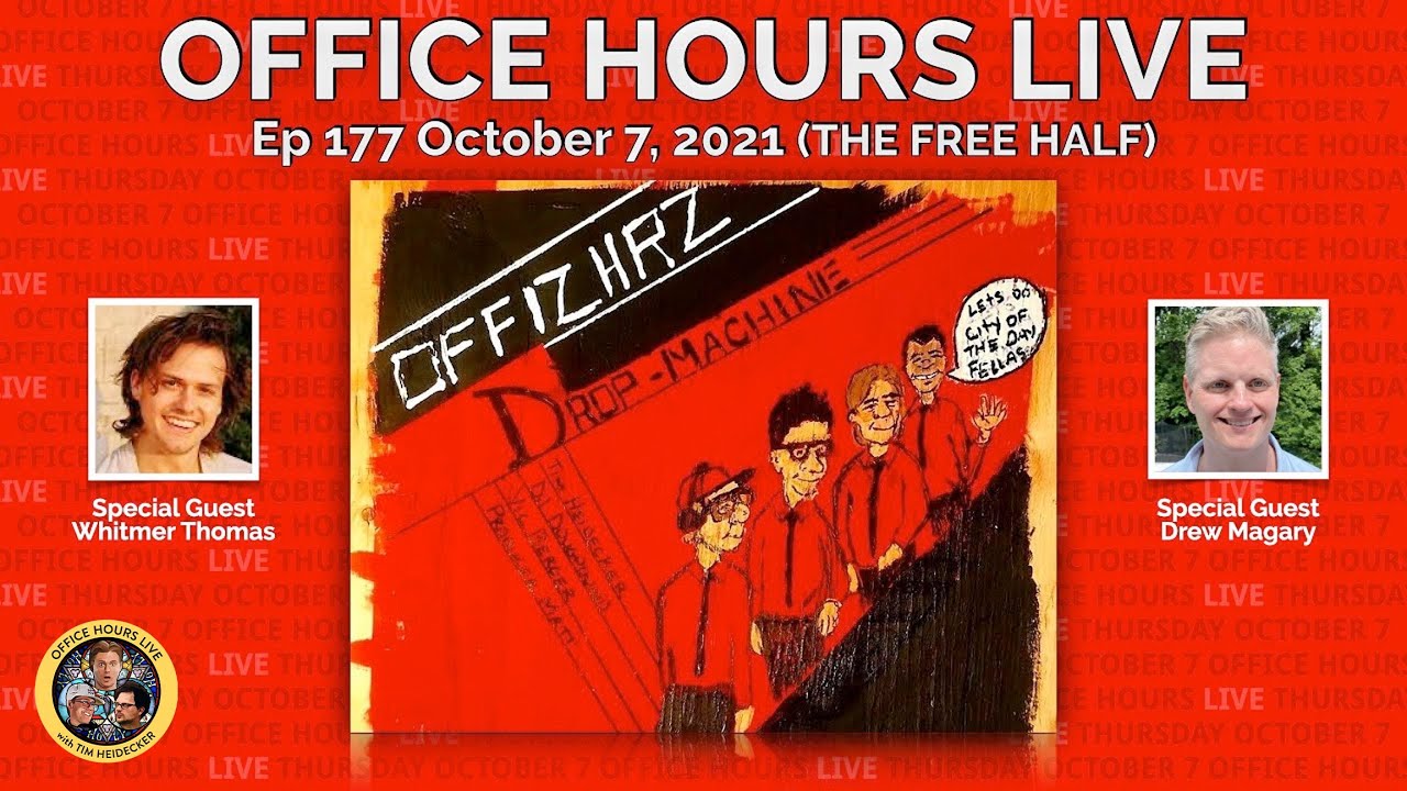 Whitmer Thomas, Drew Magary, Sopranos Puns on Office Hours Live (Ep 177 10/7/2021)