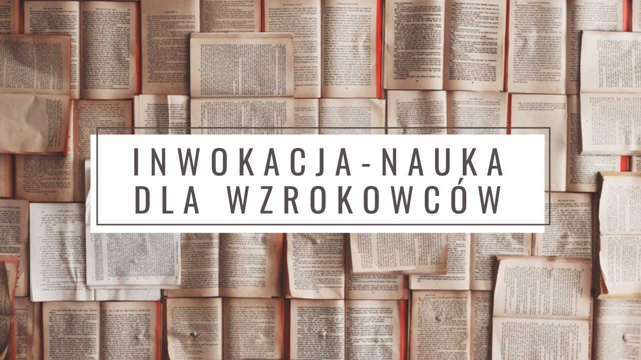INWOKACJA - PAN TADEUSZ - DO NAUKI DLA WZROKOWCÓW