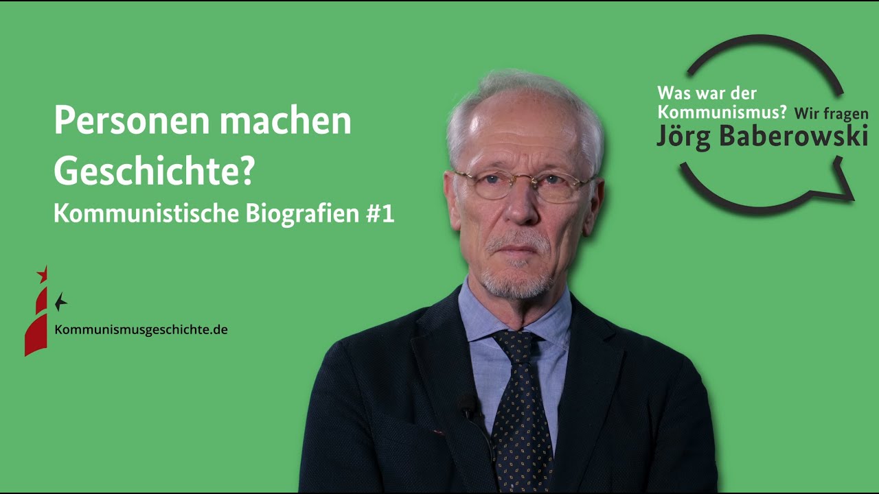 Personen machen Geschichte? Kommunistische Biografien #1