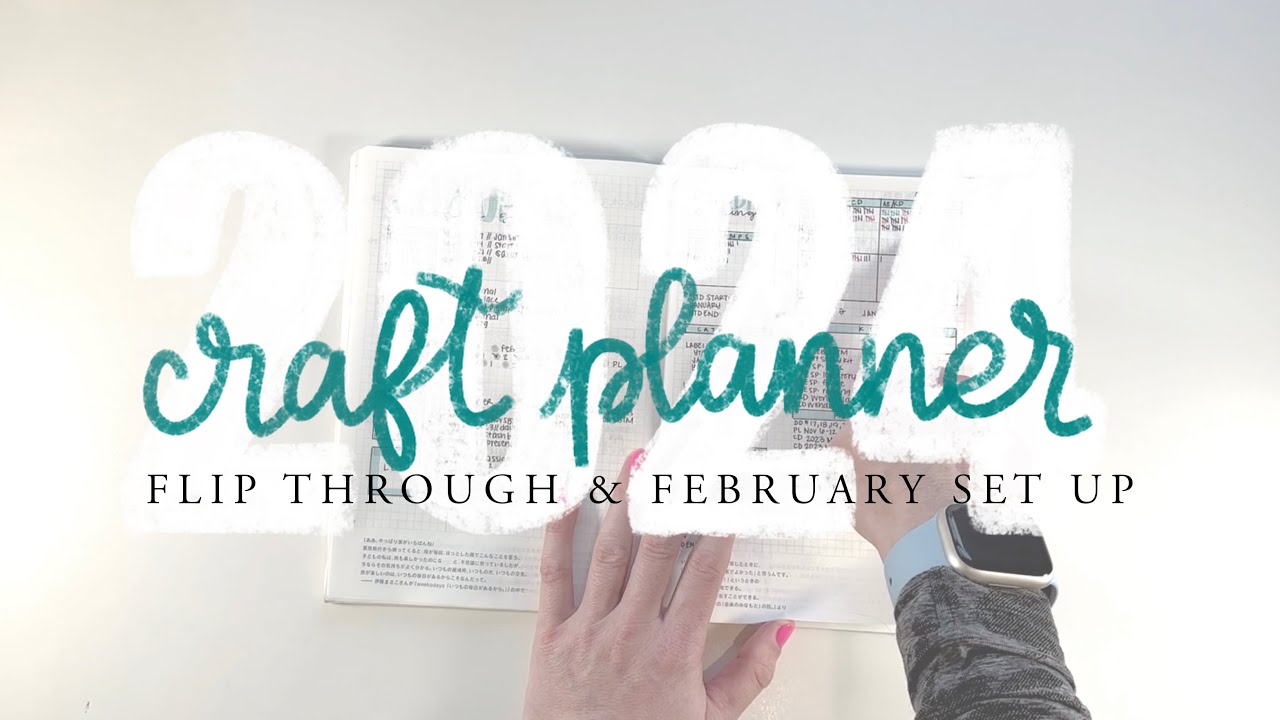 2024 Craft Planner // January Flip Through & February Set Up