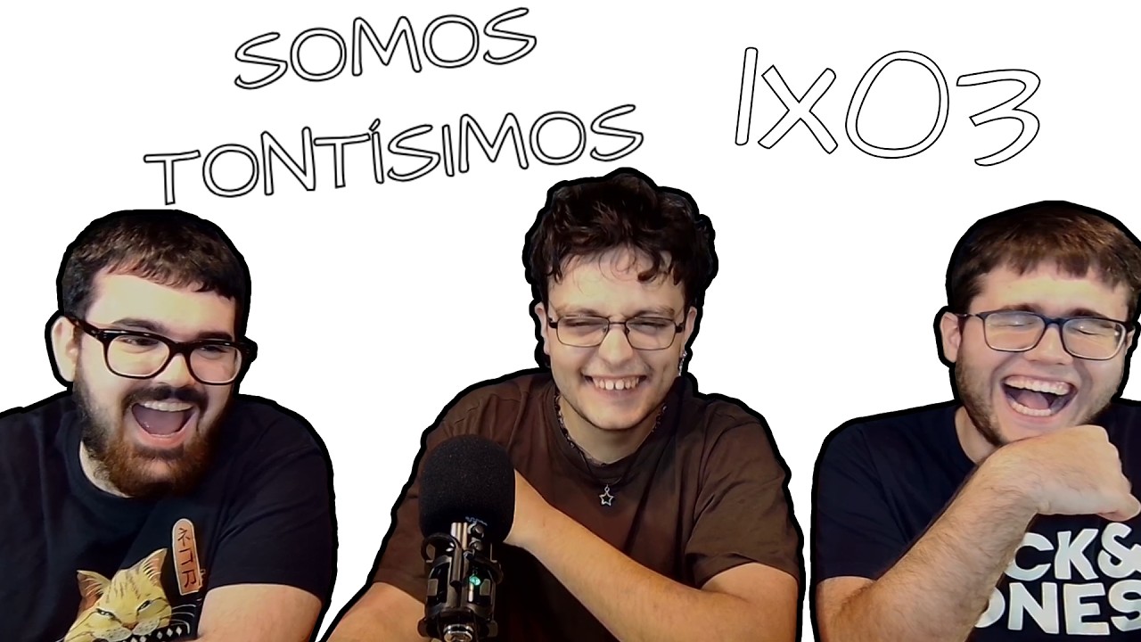 Somos Tontísimos | Episodio 1x03 | ULTRAMATAR FRAUDULENTAMENTE