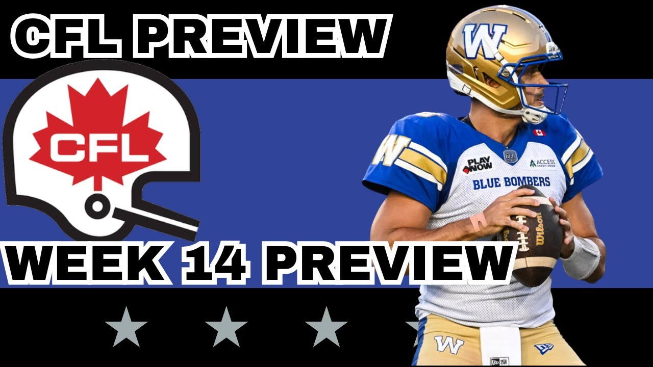 Week 14 Preview, Picks & DFS | The CFL Gambling Podcast
