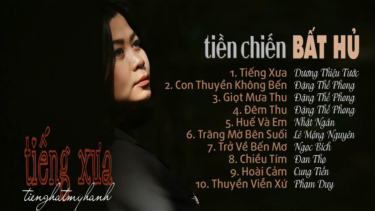 TÌNH KHÚC TIỀN CHIẾN BẤT HỦ -tiếng hát MỸ HẠNH
