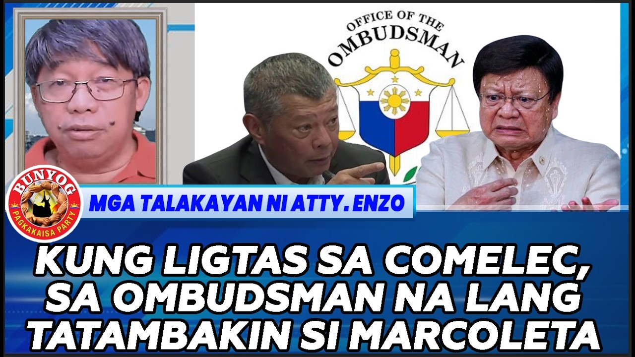 KUNG LIGTAS SA COMELEC, SA OMBUDSMAN NA LANG TATAMBAKIN SI MARCOLETA