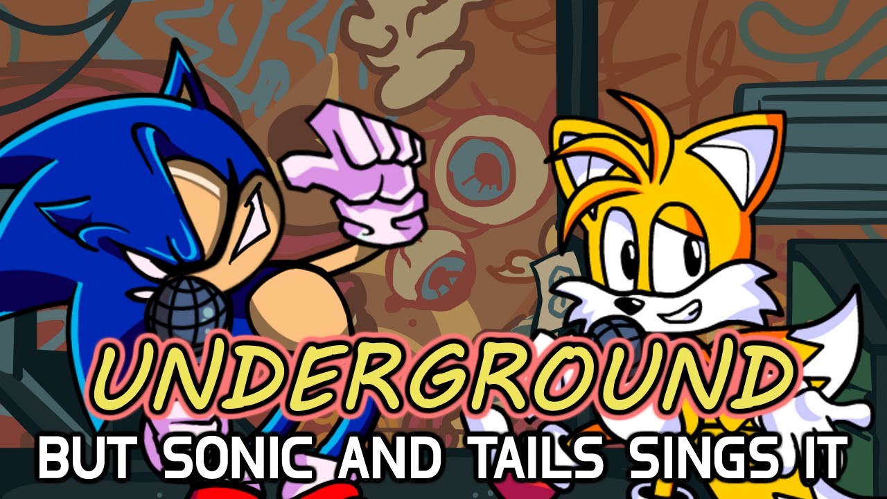 Sonic Underground (Underground but it's a Sonic and Tails cover)