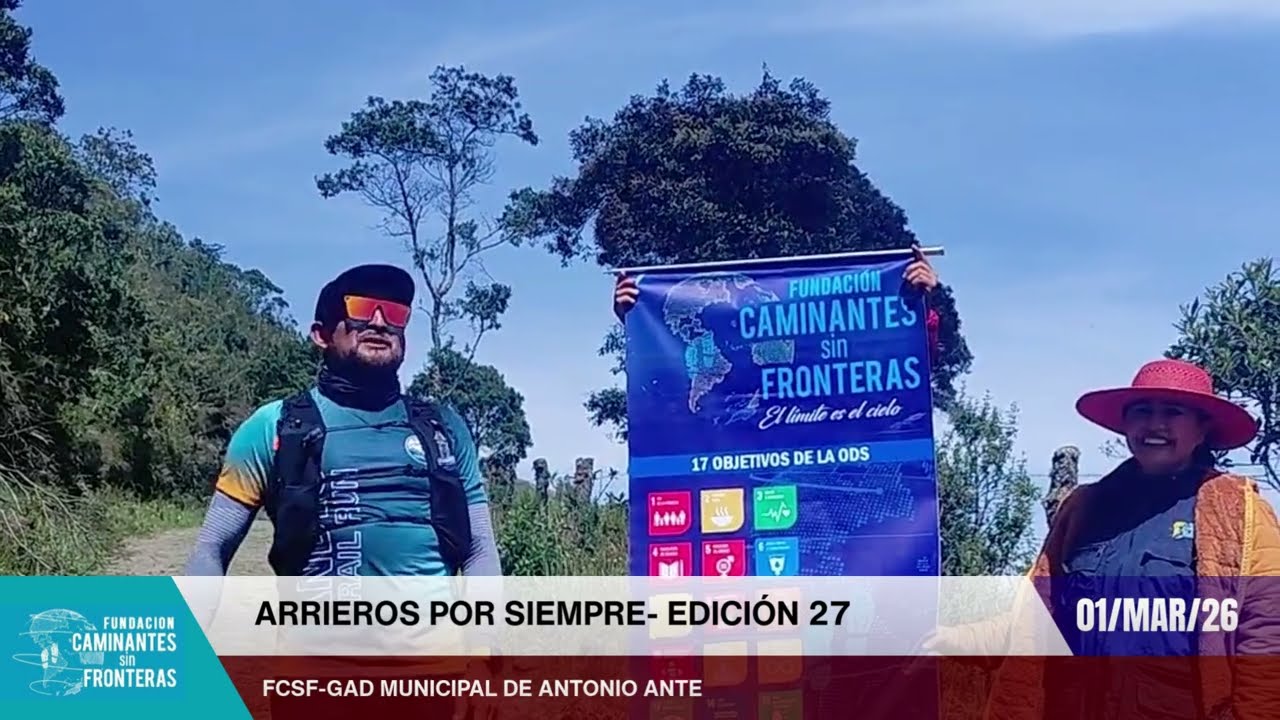 ENTRE MONTAÑAS Y MEMORIA: “ARRIEROS POR SIEMPRE-27” FORTALECEN LA IDENTIDAD Y CONCIENCIA AMBIENTAL