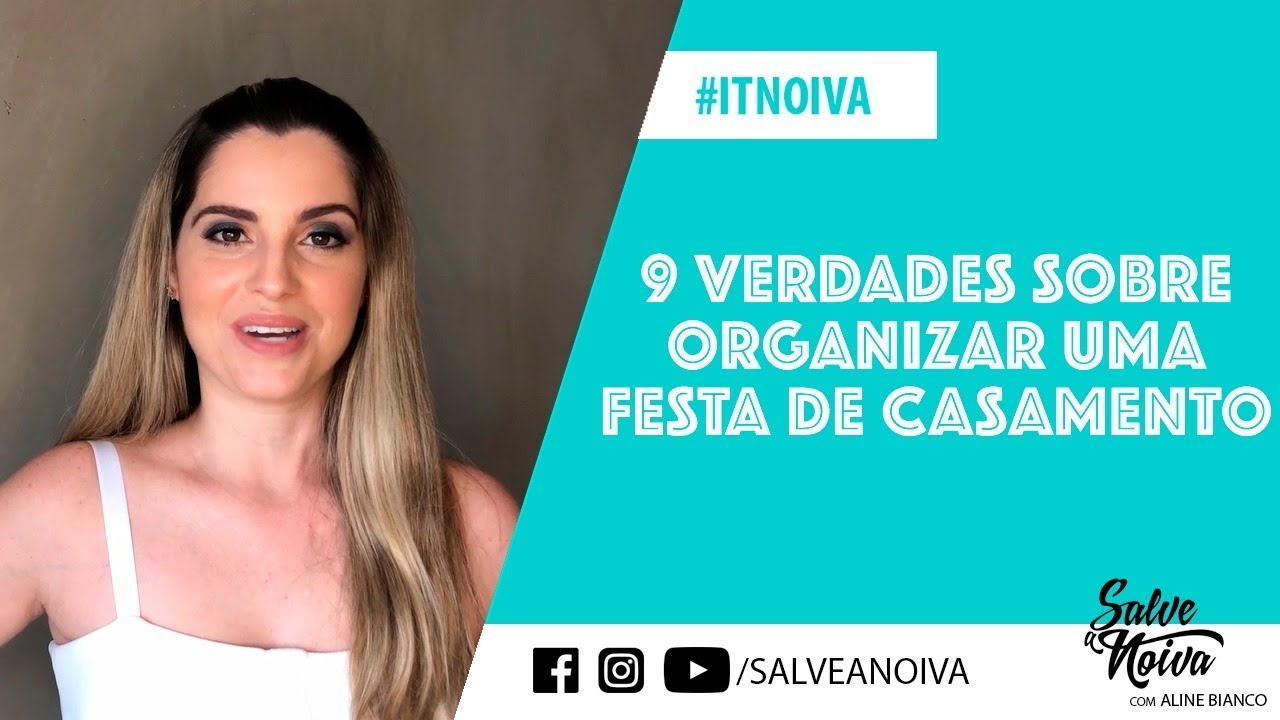 9 Verdades sobre o planejamento do casamento - Salve a Noiva