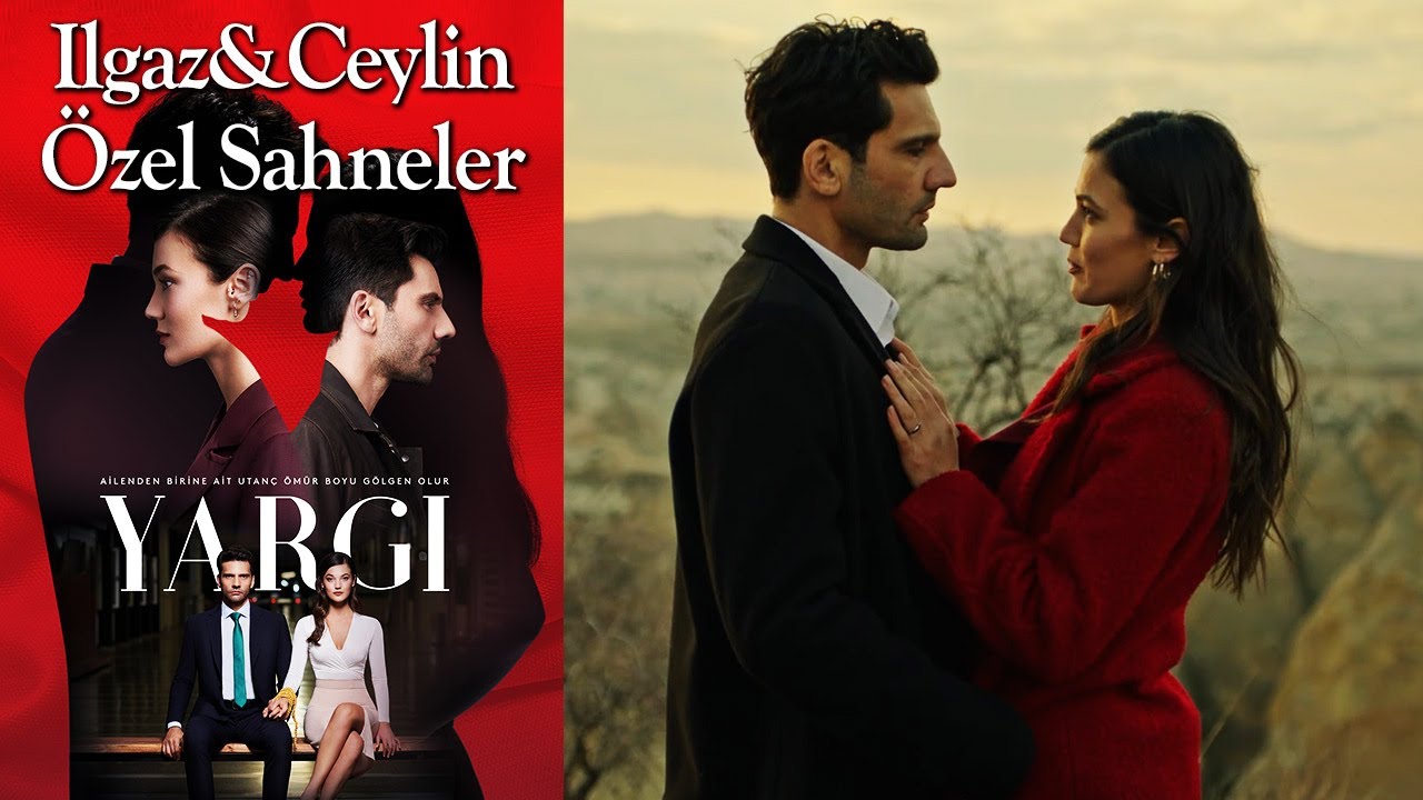 Yargı 47. Bölüm | Ilgaz & Ceylin Özel Sahneler👩‍❤️‍👨❤️