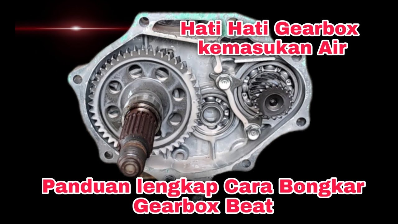 Cara Buka Gearbox Honda Beat Akibat Kemasukan Air
