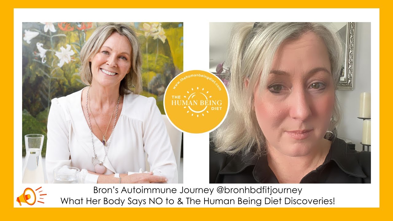Bron's Autoimmune Journey: What Her Body Says NO to & HBD Discoveries