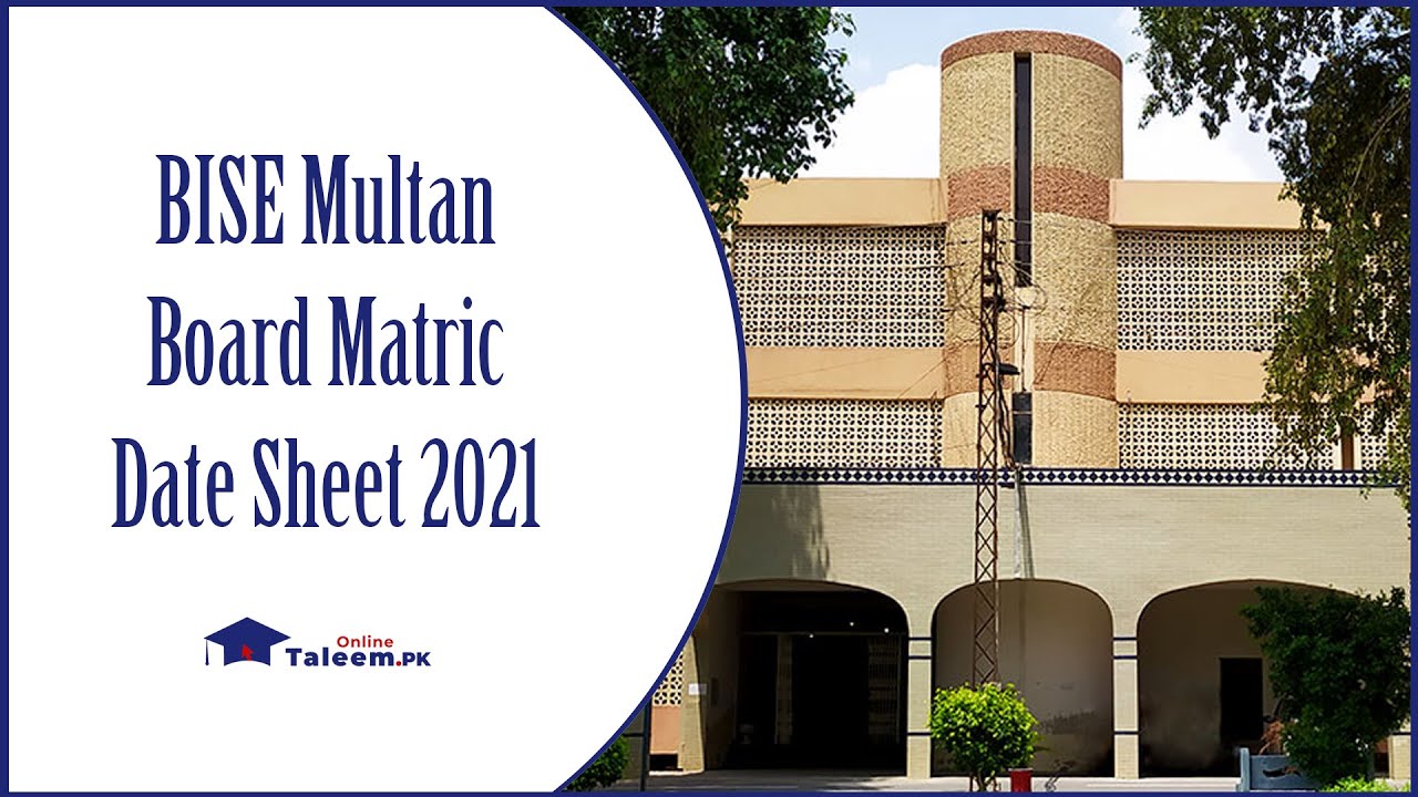 BISE Multan Board Matric Date Sheet 2021
