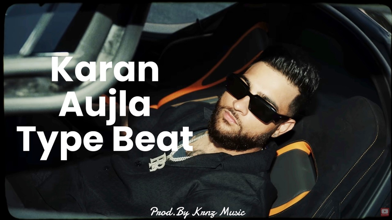 KARAN AUJLA Type Beat 
