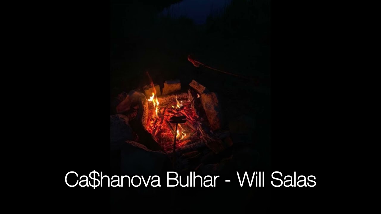Ca$hanova Bulhar - Will Salas