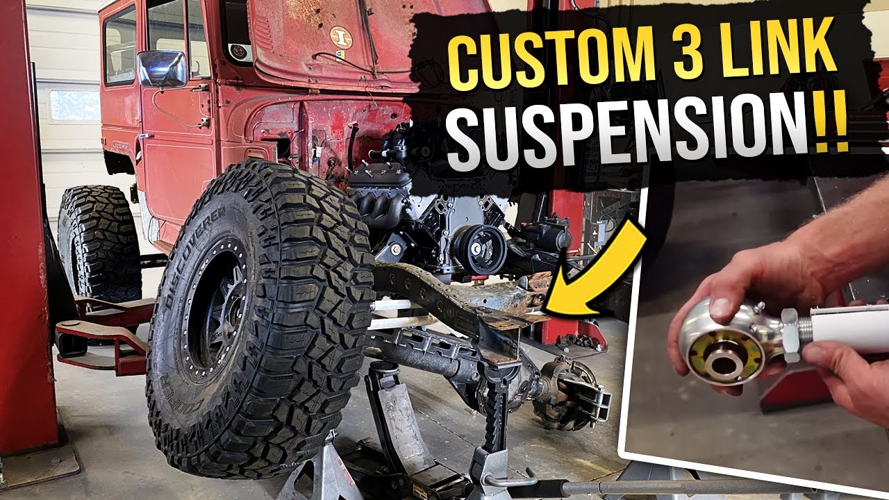 Building A Custom 3 Link Suspension For The Toyota Land Cruiser!!!
