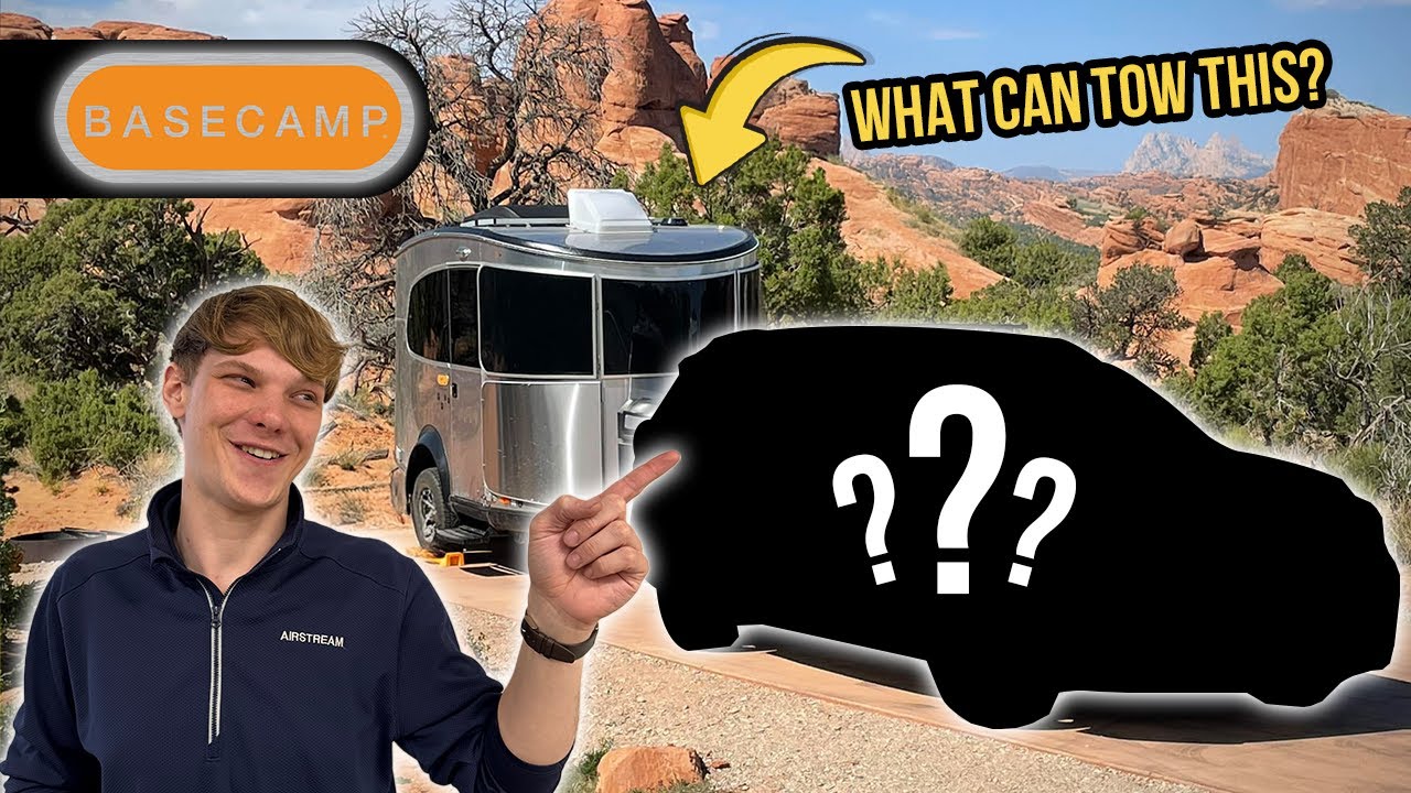 Can YOUR Vehicle Tow an Airstream Basecamp?