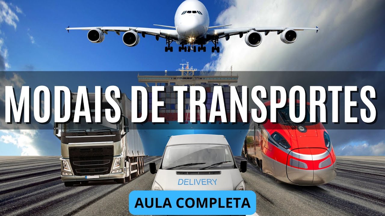 MODAIS DE TRANSPORTE: Conceito, tipos, história, características e exmplos | Aula Completa