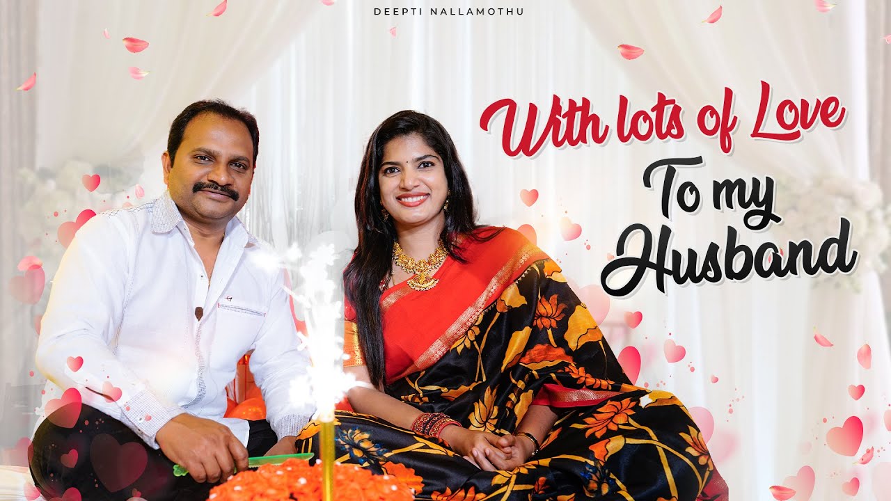 with lots of love to my husband || DeeptiNallamothu || valentine's day ||Surprise Video||