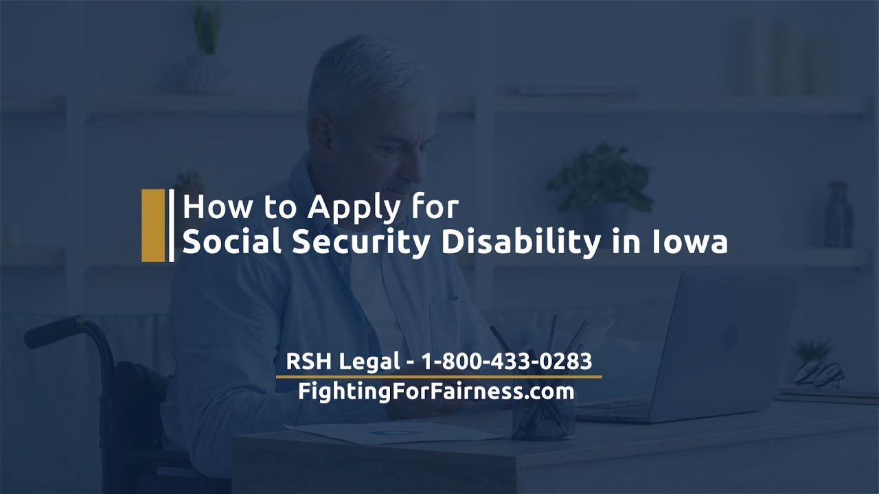 How to Apply for Social Security Disability in Iowa