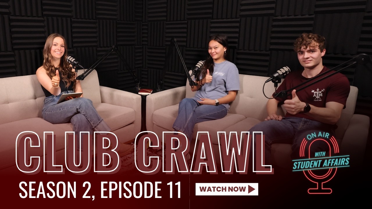 S2E11: Club Crawl Insider: Find Your Fit at Texas A&M