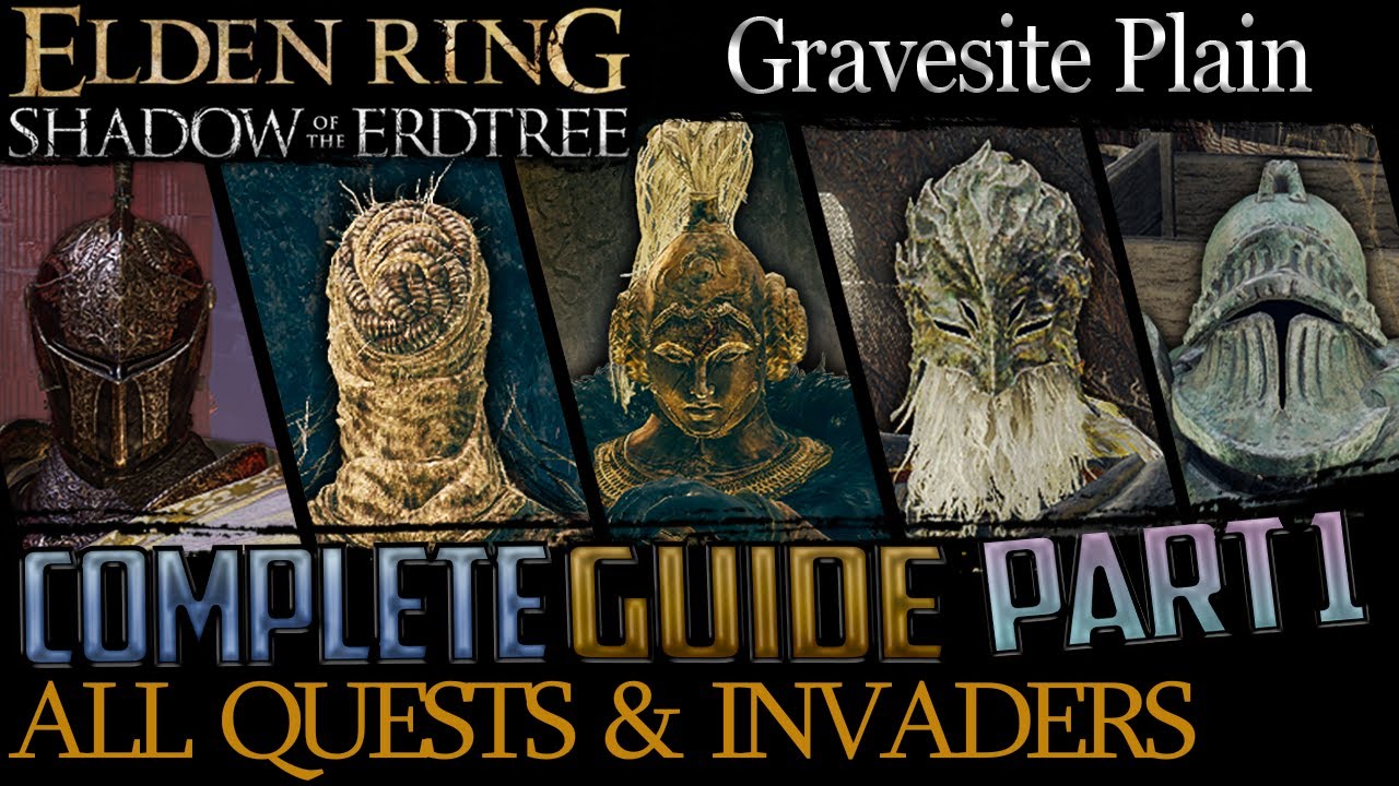 Shadow Of The Erdtree: All Quests in Order + Missable Content - Part 1 (Gravesite Plain)