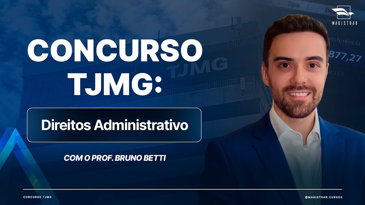 Sabadão da Aprovação: Especial TJMG – Direito Administrativo com Bruno Betti