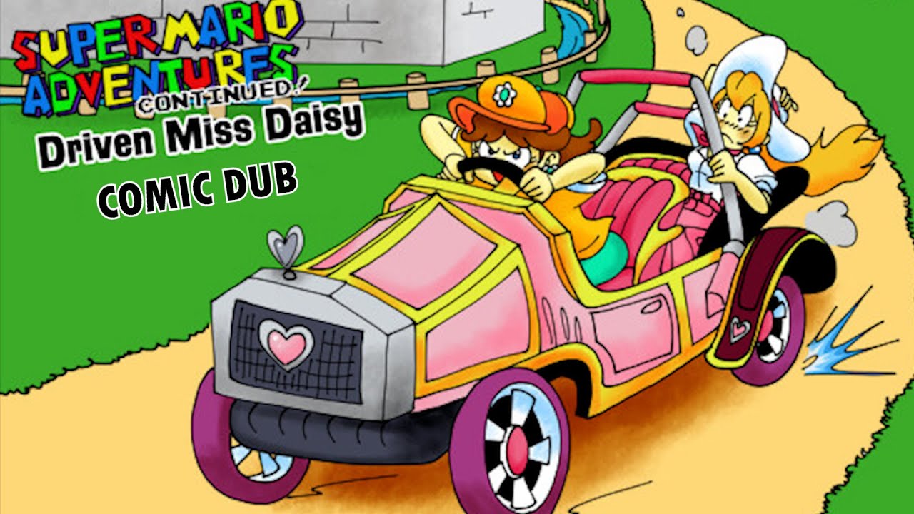 Driven Miss Daisy Comic Dub-Super Mario Adventures Continued
