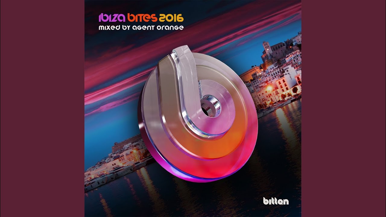 Ibiza Bites 2016 Mixed By Agent Orange (Original Mix)