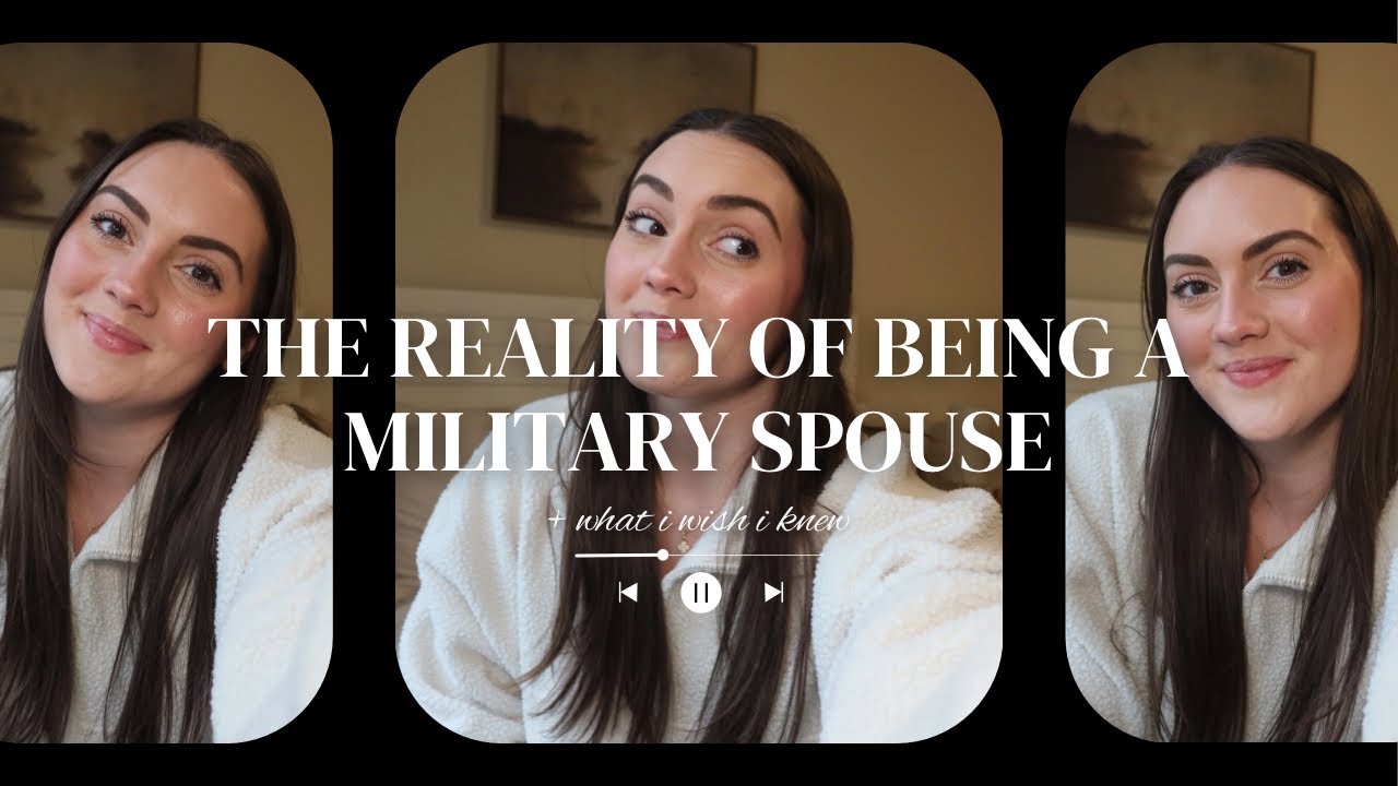 THE REALITY OF BEING A MILITARY SPOUSE | what i wish i knew..
