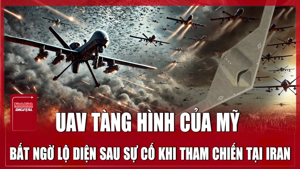 UAV tàng hình tối mật của Mỹ bất ngờ lộ diện sau sự cố khi tham chiến tại Iran