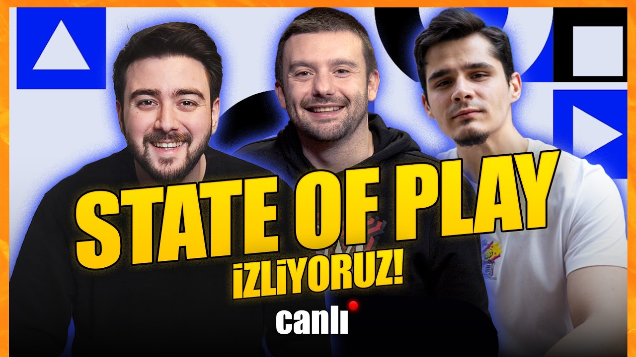 STATE OF PLAY İZLİYORUZ! - CANLI 🔴