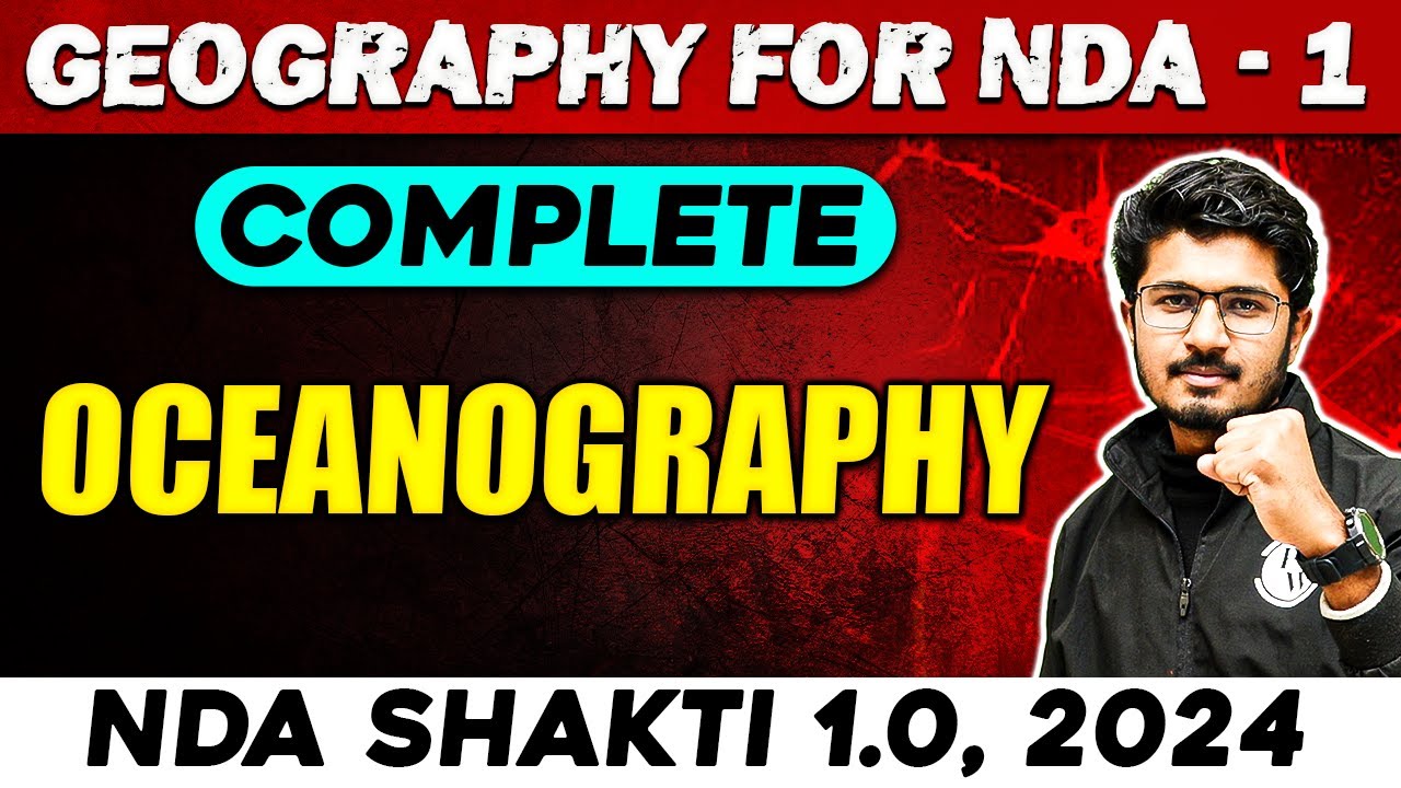 NDA Geography : Oceanography | NDA 1, 2024 | Defence Wallah