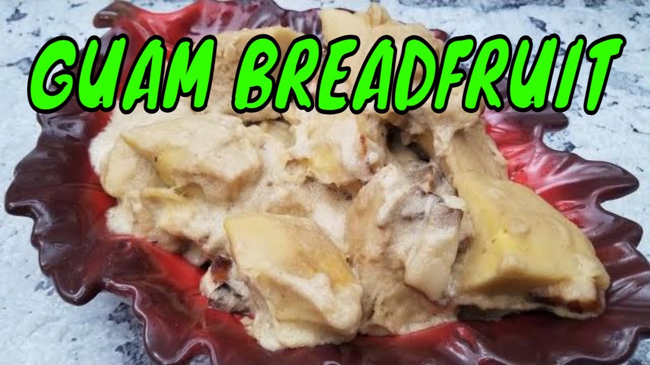BREADRUIT in Coconut Milk | Chamorro Food | Guam Recipes